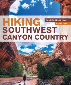 Mountaineers Books Hiking Southwest Canyon Country Home Page