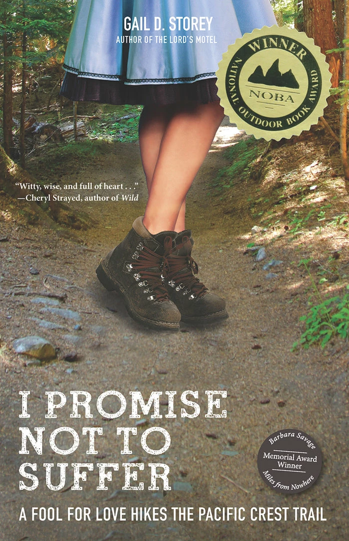 Mountaineers Books Home Page I Promise Not To Suffer: A Fool For Love Hikes The Pacific Crest Trail 1 Mountaineers Books Home Page I Promise Not To Suffer: A Fool For Love Hikes The Pacific Crest Trail