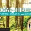 Mountaineers Books Yoga For Hikers: How To Stretch, Strengthen And Hike Farther Home Page